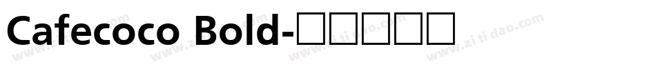 Cafecoco Bold字体转换